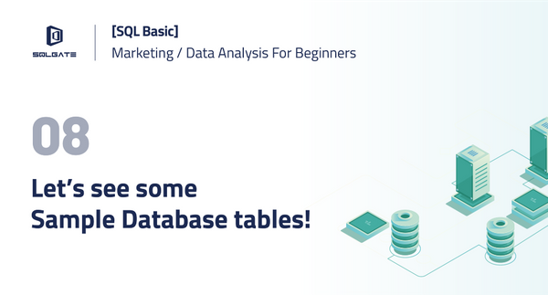 [SQL Basic] Let’s see some Sample Database tables!